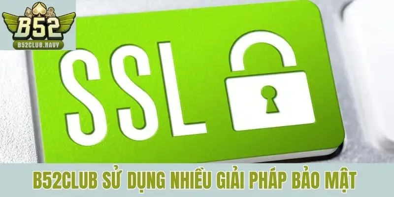 B52club sử dụng nhiều giải pháp bảo mật 