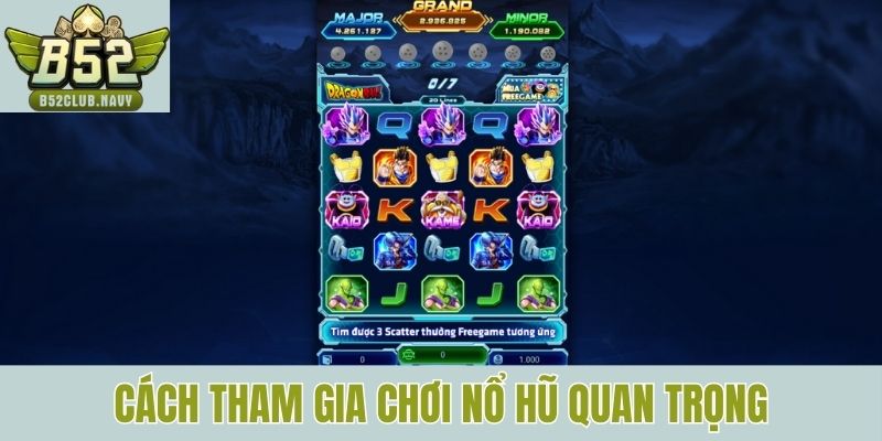 Cách tham gia chơi nổ hũ quan trọng không thể bỏ qua 