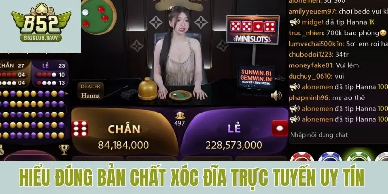Hiểu đúng bản chất xóc đĩa trực tuyến uy tín