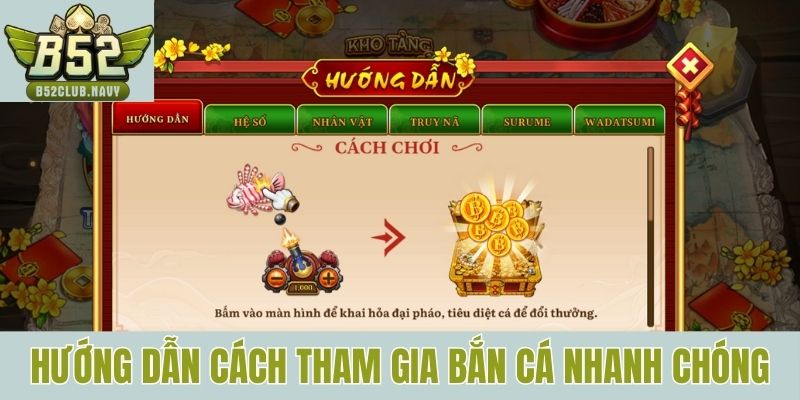 Hướng dẫn cách tham gia bắn cá nhanh chóng nhất