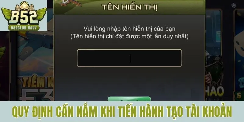 Những quy định cần nắm khi tiến hành tạo tài khoản